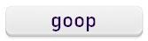 goop